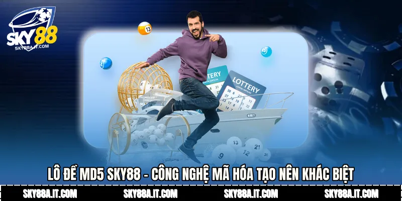 Lô Đề MD5 Sky88 - Công Nghệ Mã Hóa Tạo Nên Khác Biệt